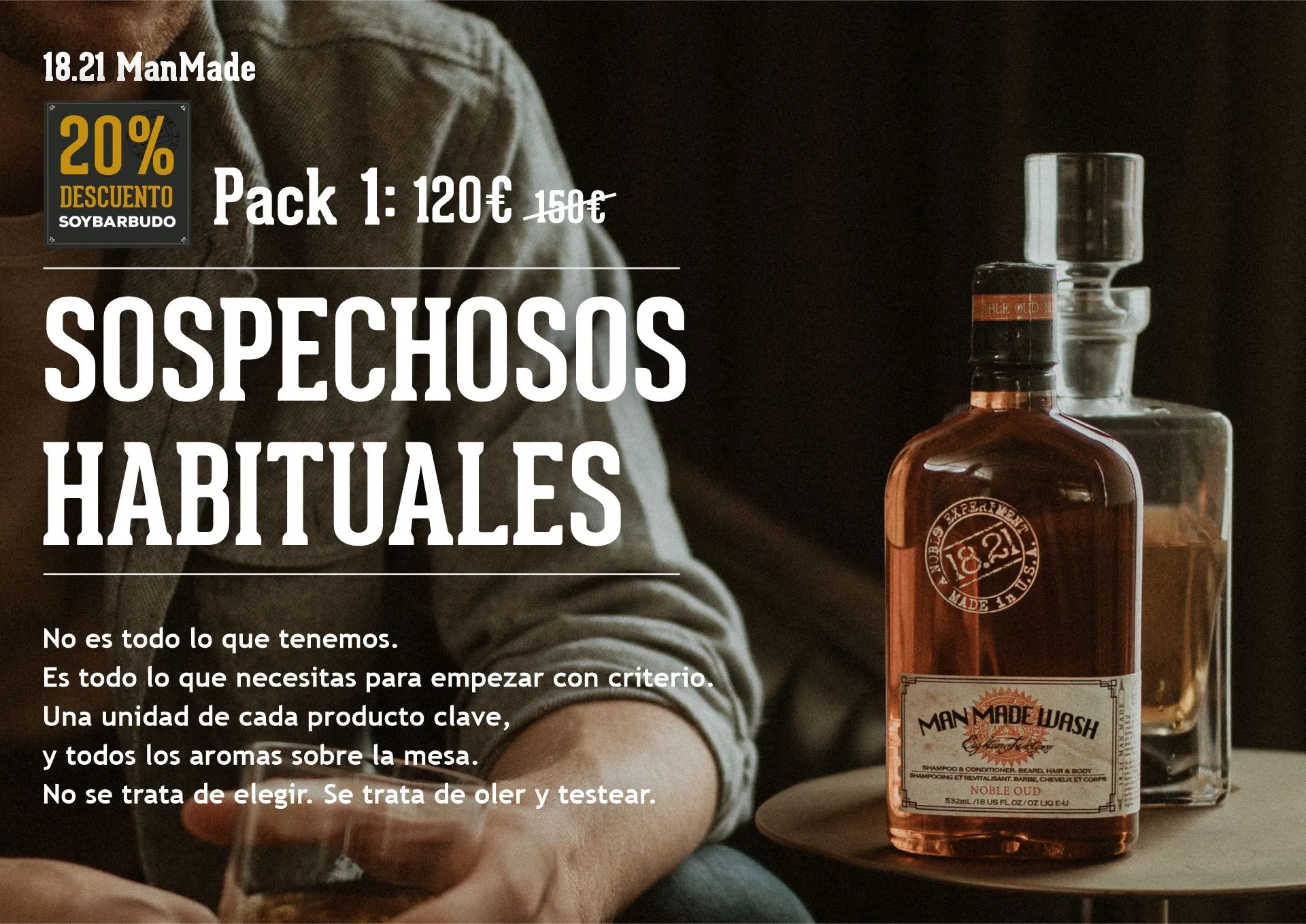 18.21 Man Made x Soy Barbudo, Packs de introducción España